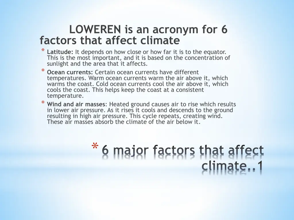 loweren is an acronym for 6 factors that affect