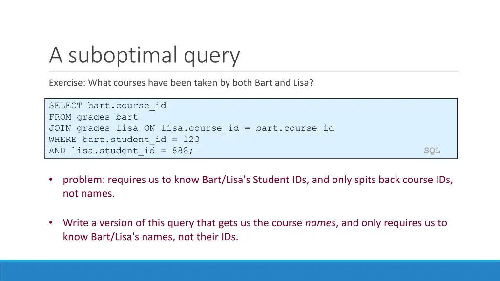 a suboptimal query