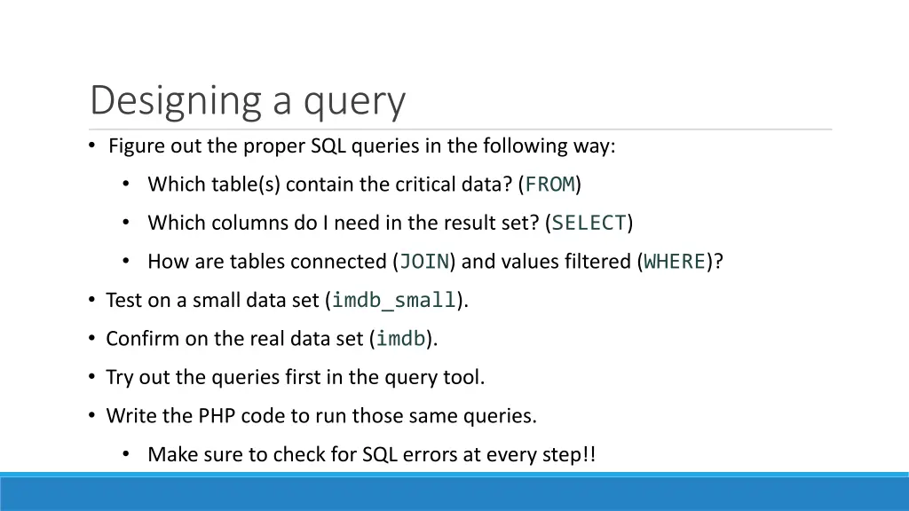 designing a query figure out the proper