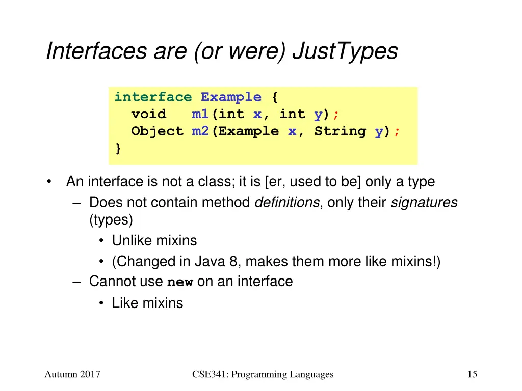 interfaces are or were justtypes