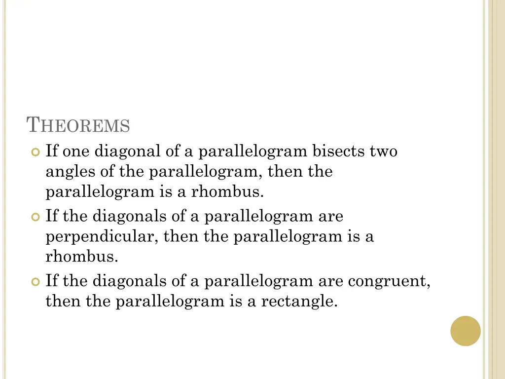 t heorems if one diagonal of a parallelogram