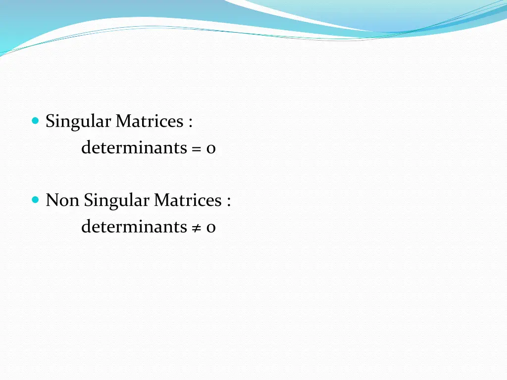 singular matrices determinants 0