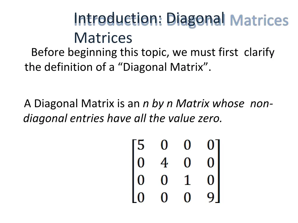 introduction diagonal matrices before beginning