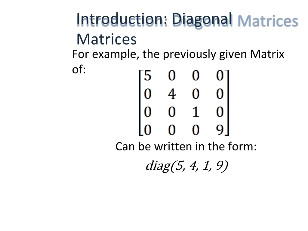 introduction diagonal matrices for example