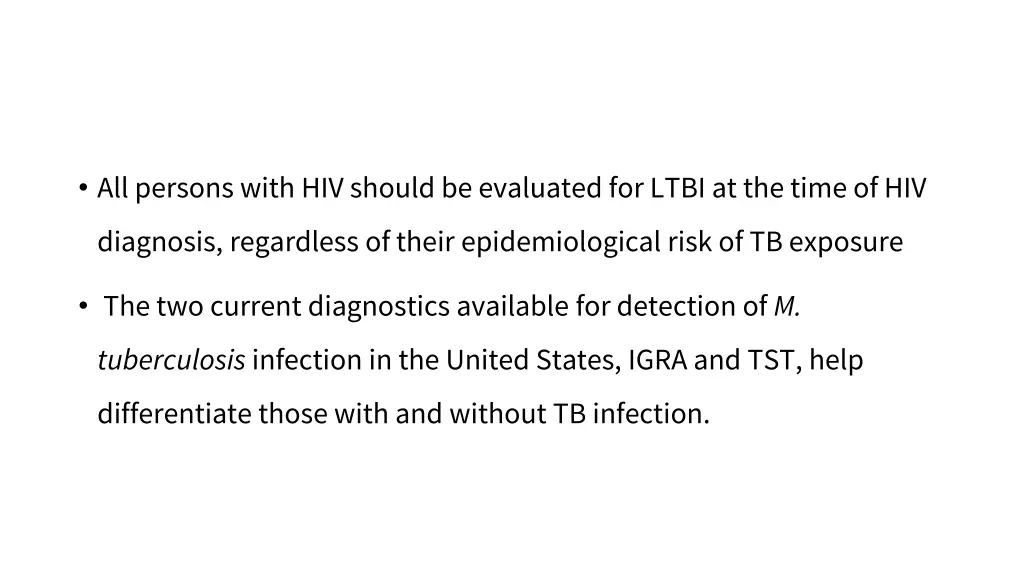 all persons with hiv should be evaluated for ltbi