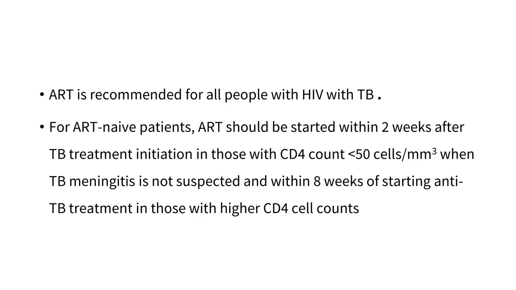 art is recommended for all people with hiv with tb