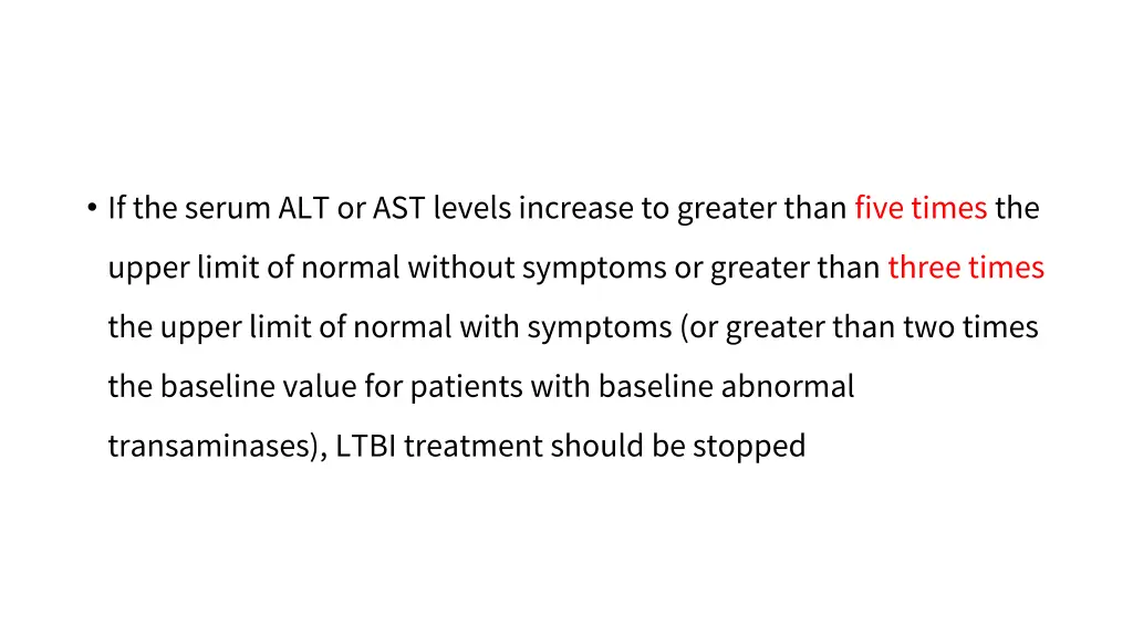if the serum alt or ast levels increase