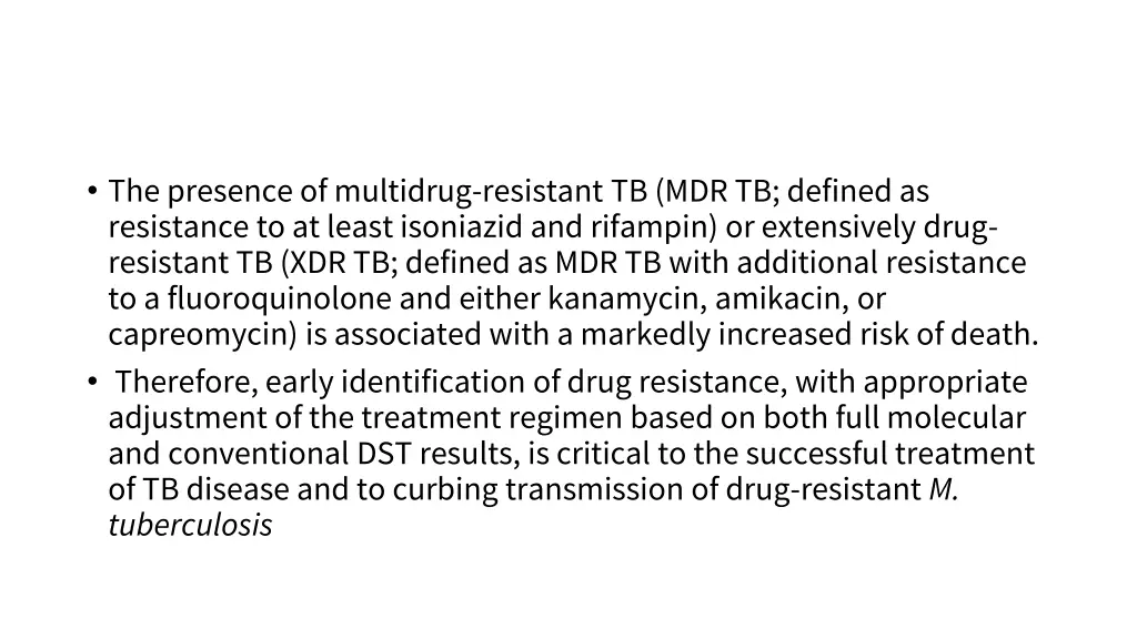 the presence of multidrug resistant