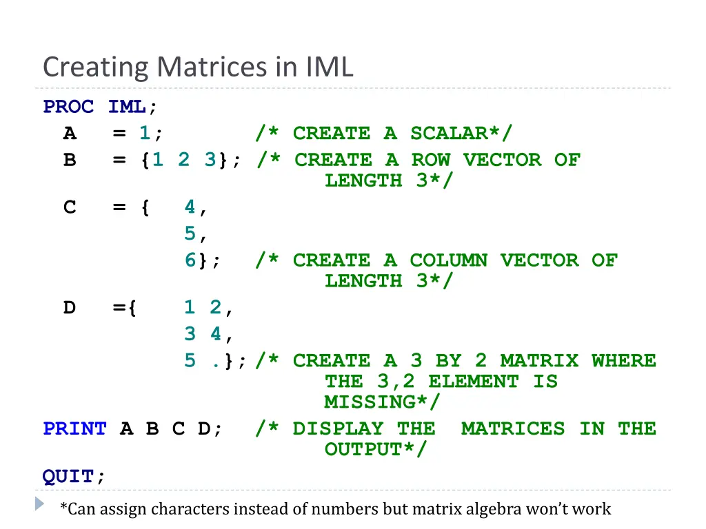 creating matrices in iml proc