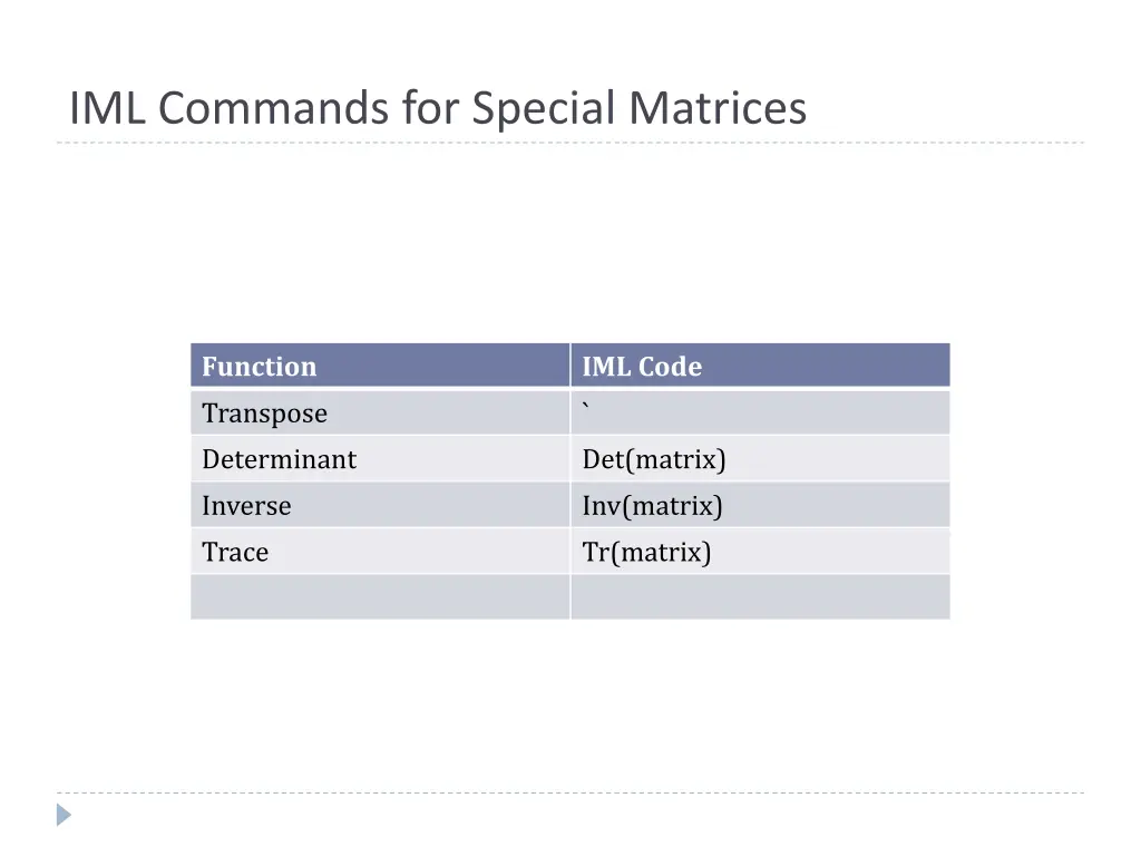 iml commands for special matrices