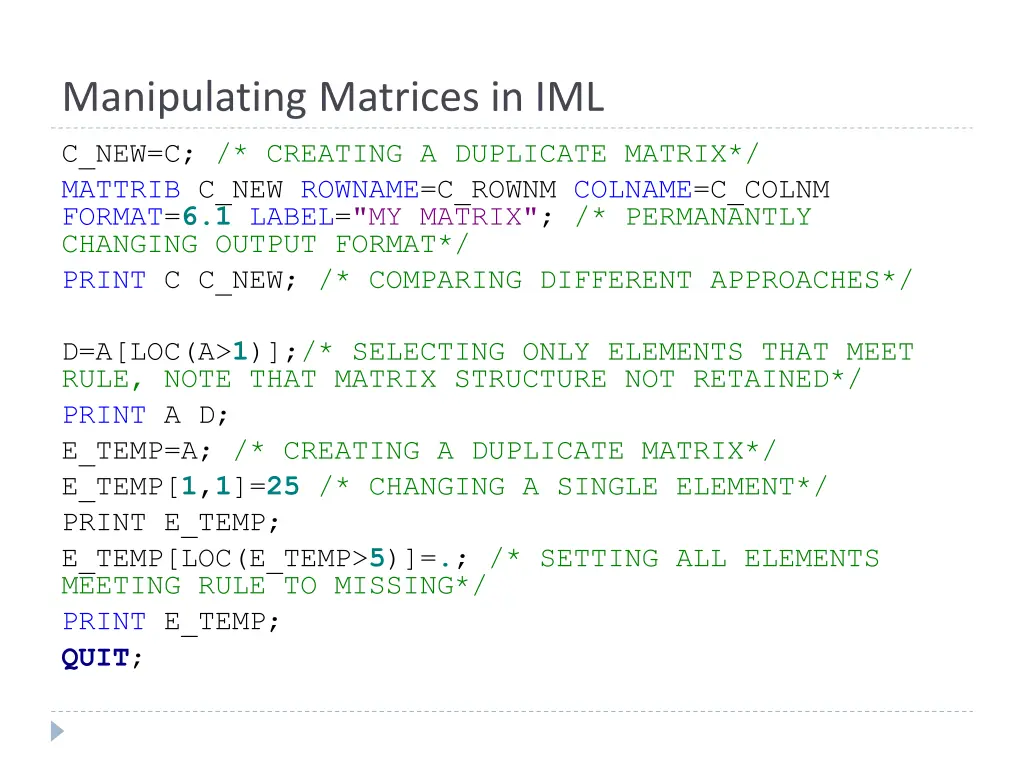 manipulating matrices in iml 1