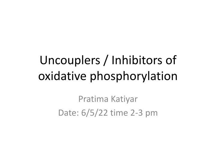 uncouplers inhibitors of oxidative phosphorylation