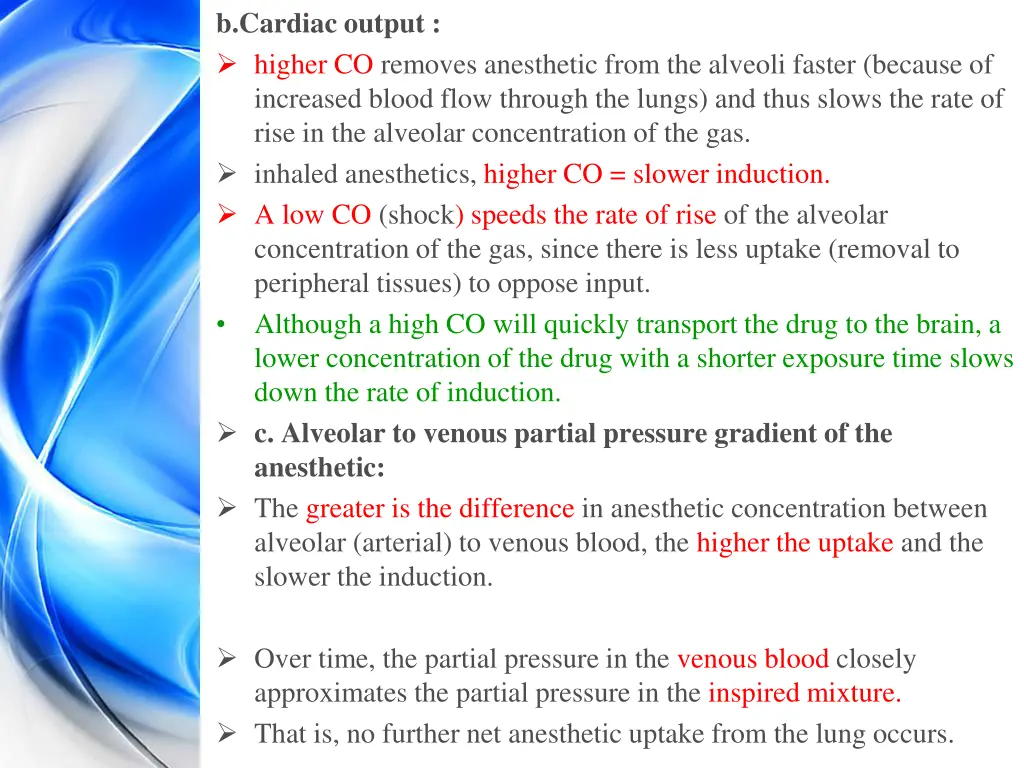 b cardiac output higher co removes anesthetic
