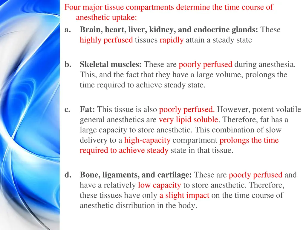 four major tissue compartments determine the time