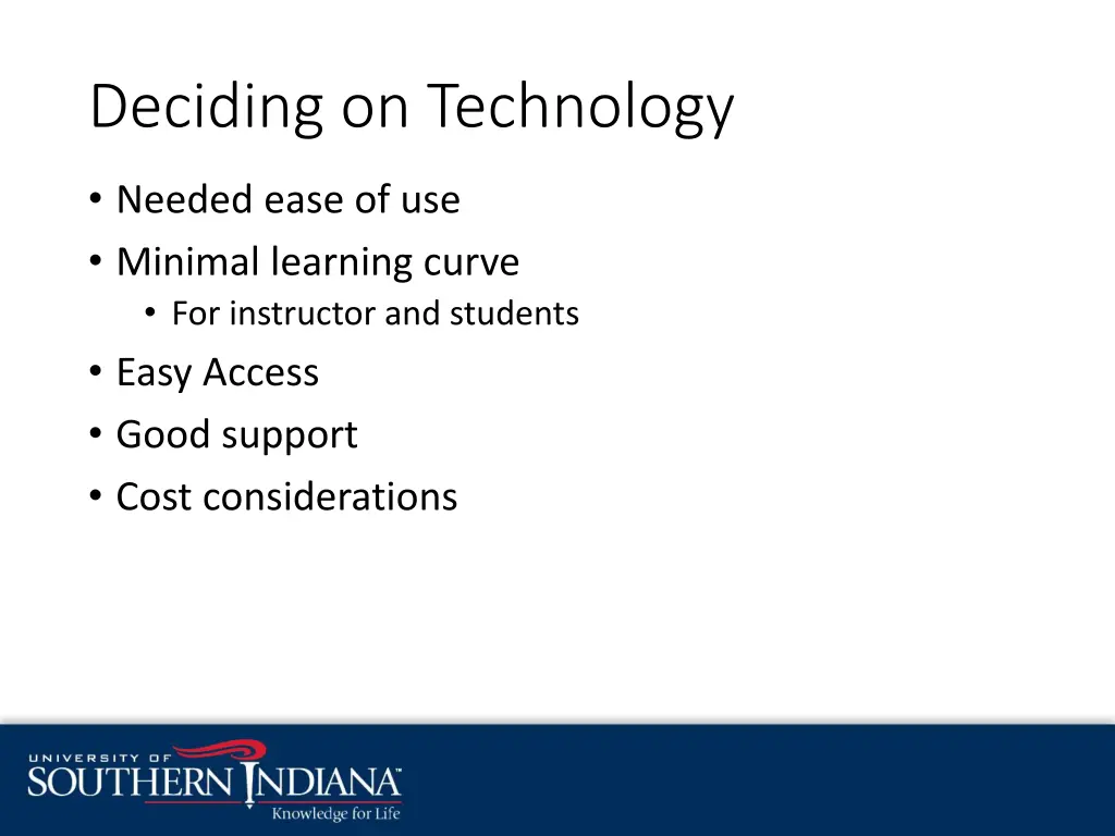 deciding on technology