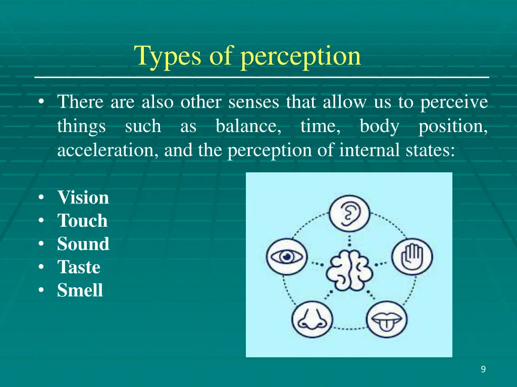 types of perception