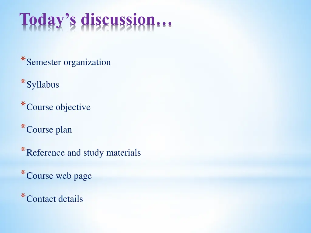 today s discussion
