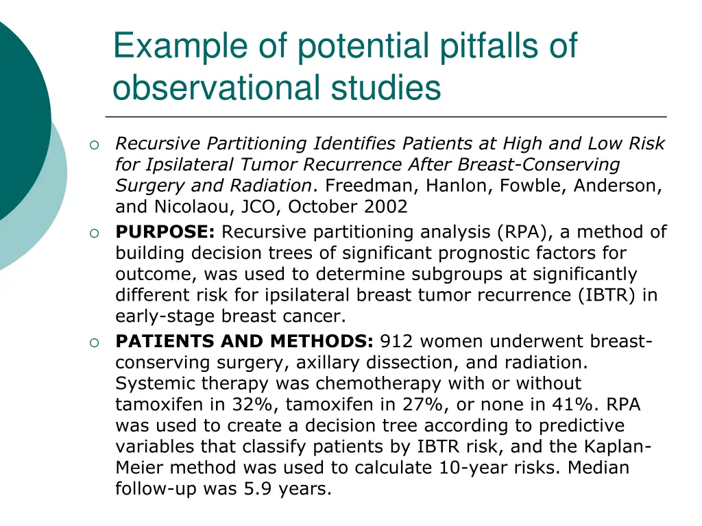 example of potential pitfalls of observational