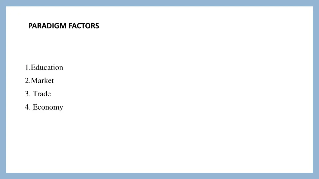 paradigm factors