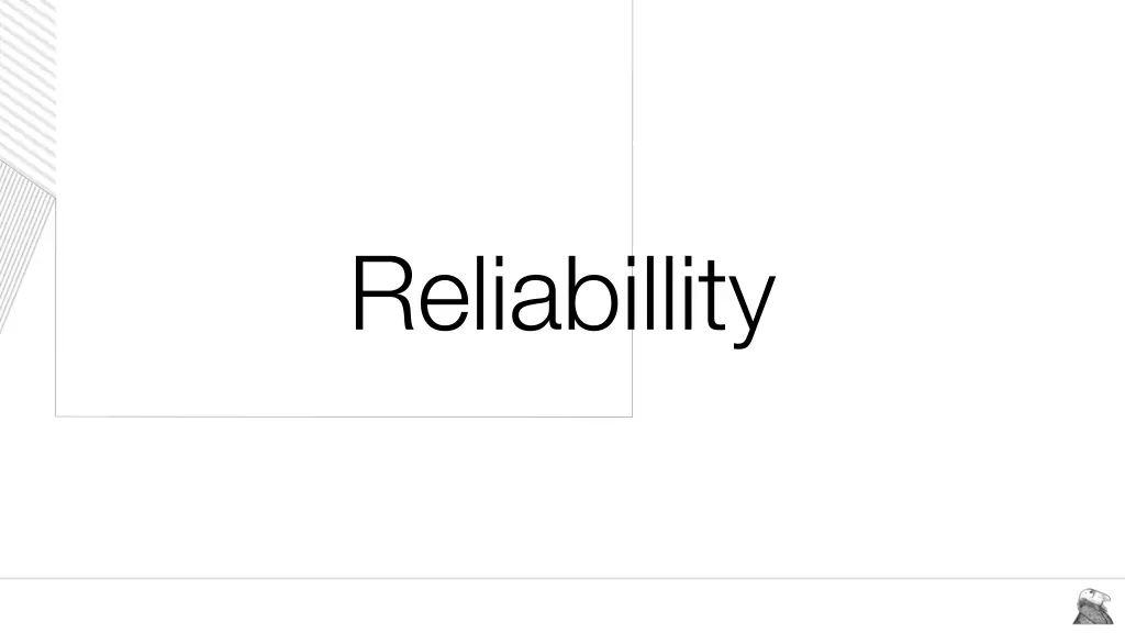 reliabillity