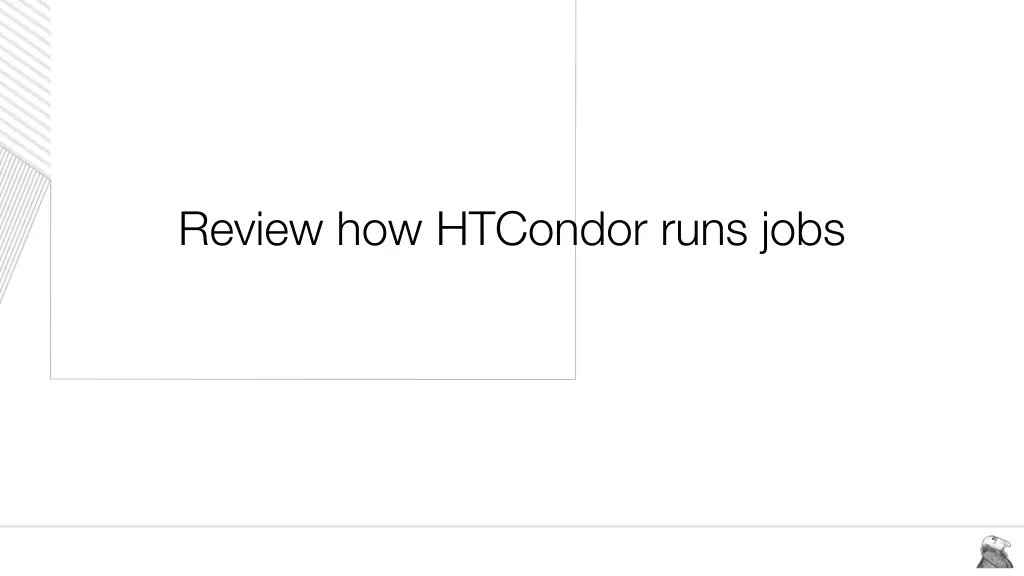 review how htcondor runs jobs