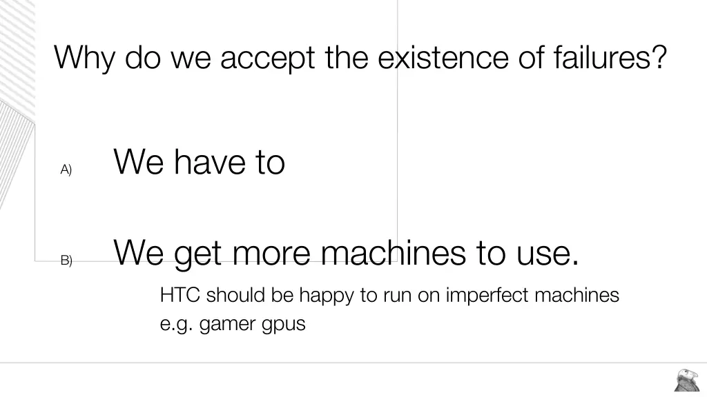 why do we accept the existence of failures