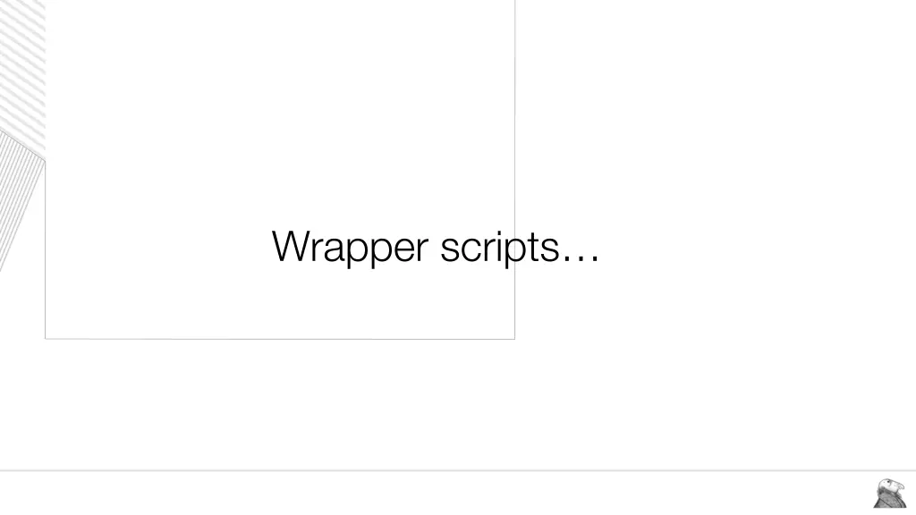 wrapper scripts