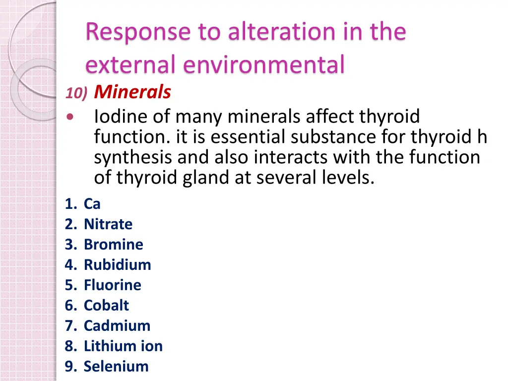 response to alteration in the external 10