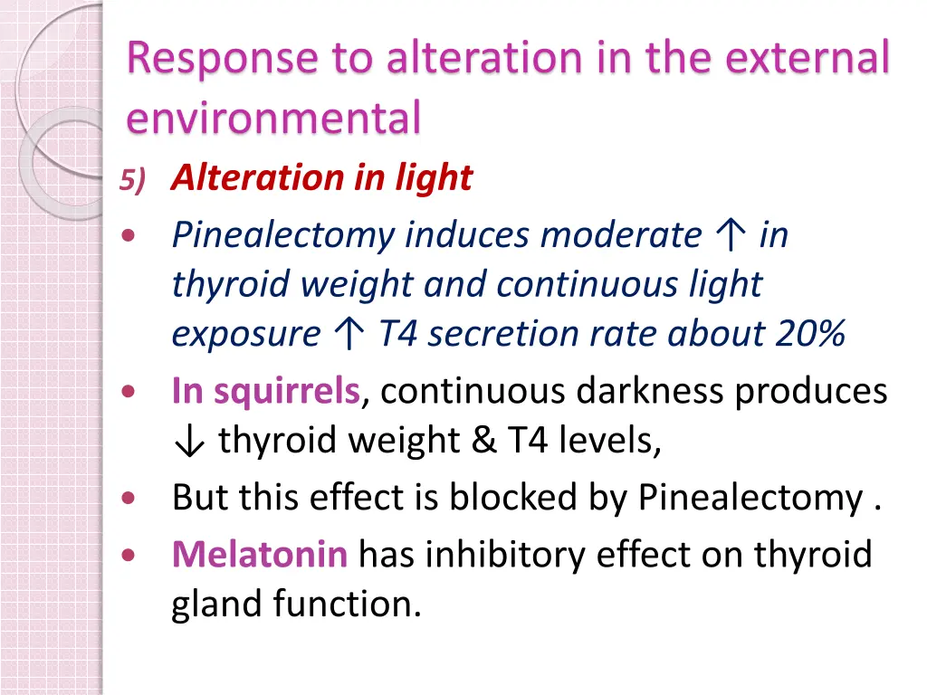 response to alteration in the external 5