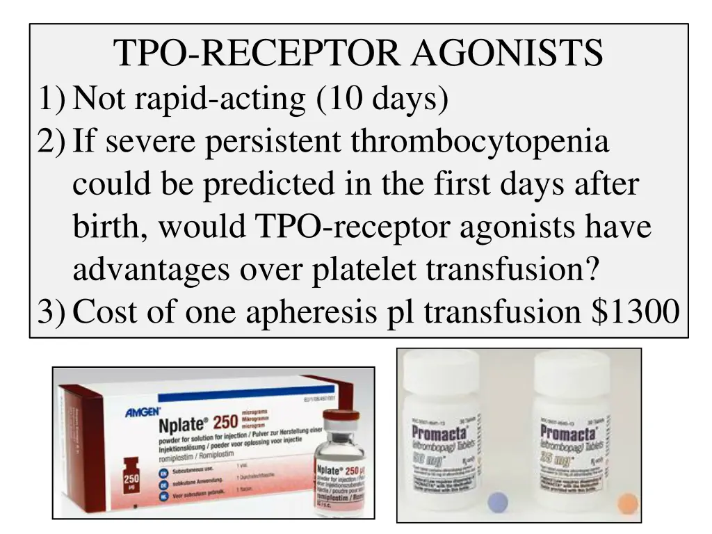 tpo receptor agonists 1 not rapid acting 10 days
