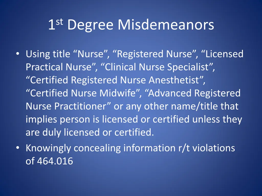 1 st degree misdemeanors