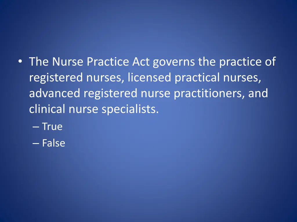 the nurse practice act governs the practice