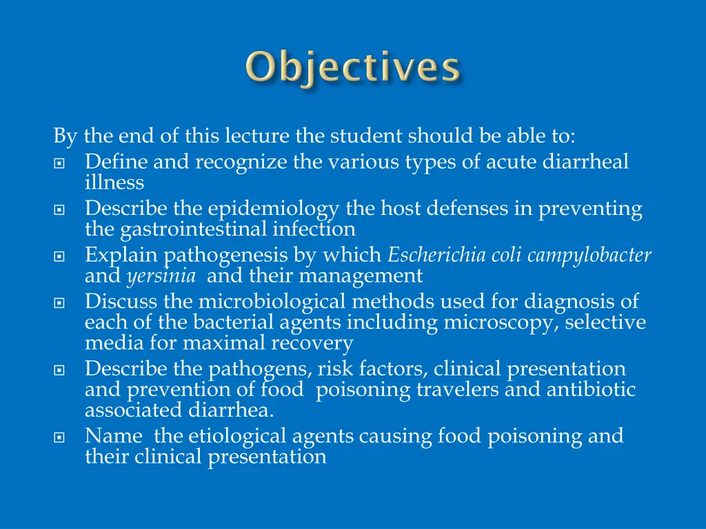 by the end of this lecture the student should