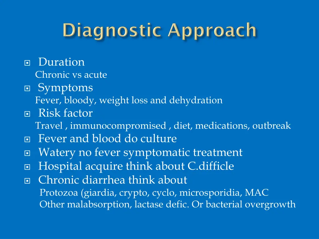 duration chronic vs acute symptoms fever bloody