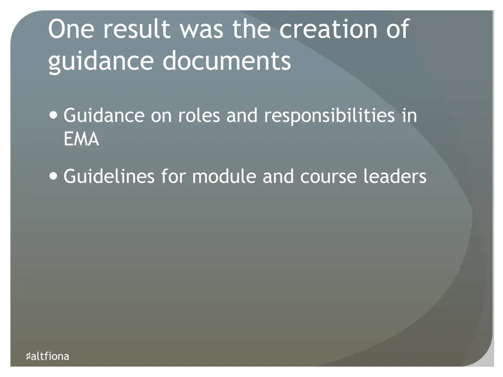 one result was the creation of guidance documents