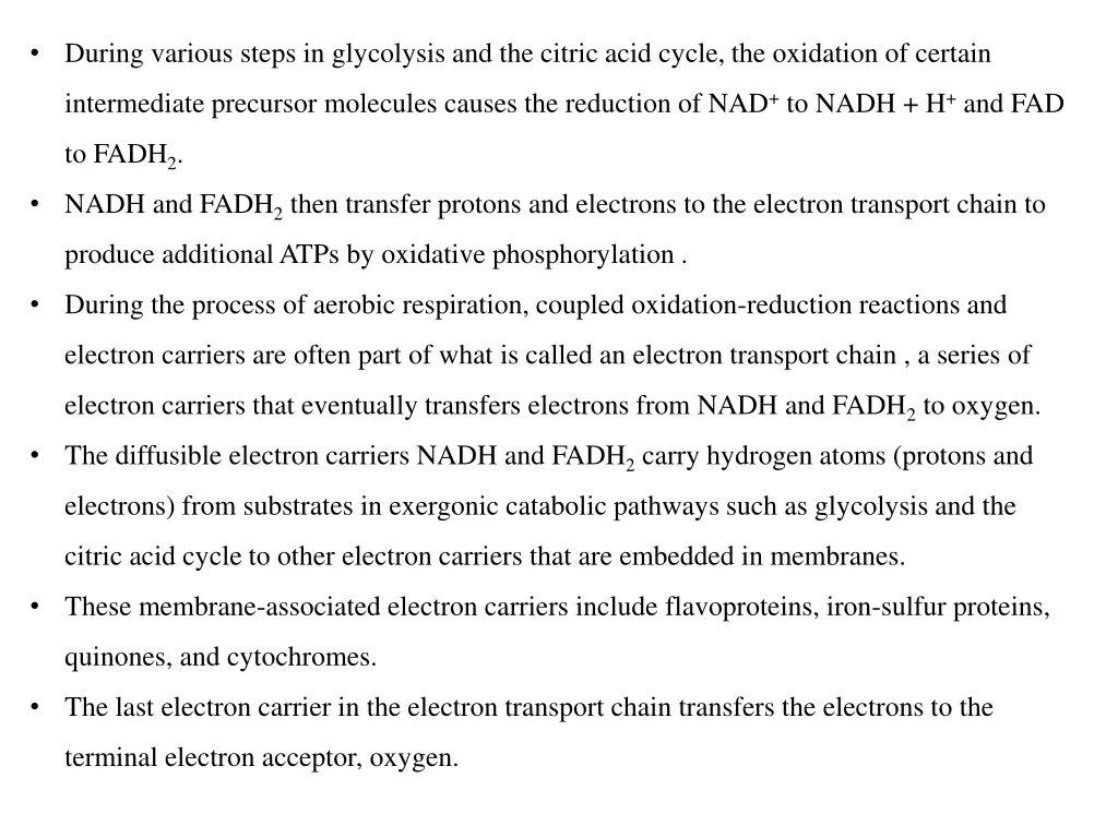 during various steps in glycolysis and the citric