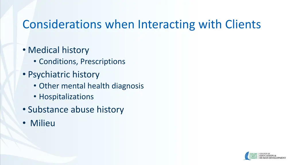 considerations when interacting with clients