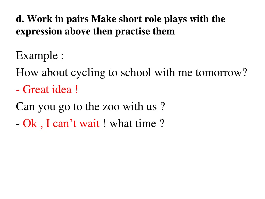 d work in pairs make short role plays with