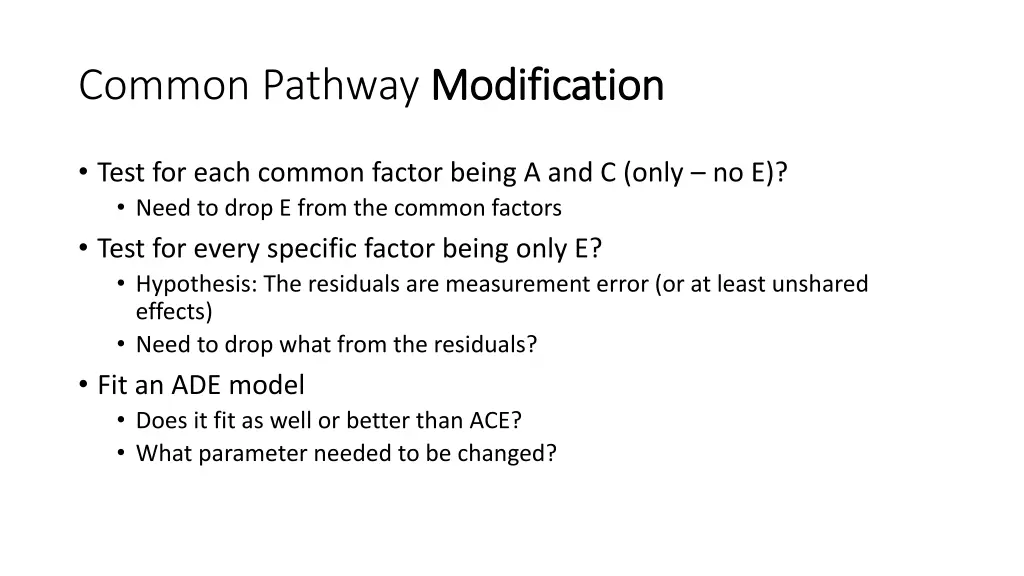 common pathway modification