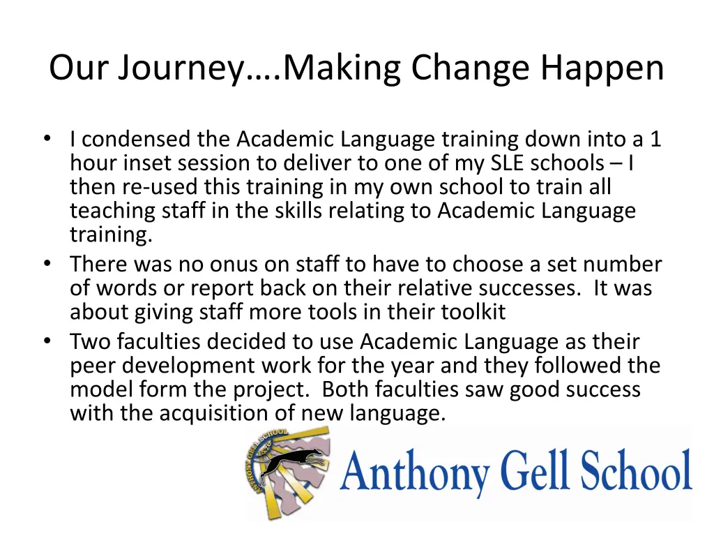 our journey making change happen