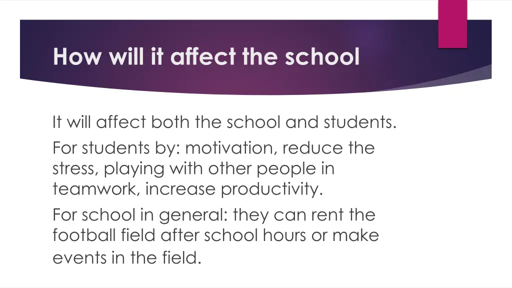 how will it affect the school
