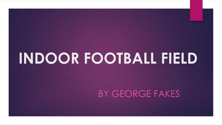 indoor football field