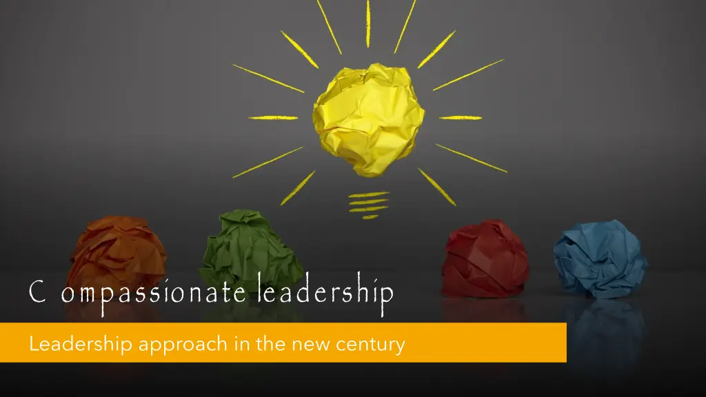 c ompassionate leadership leadership approach