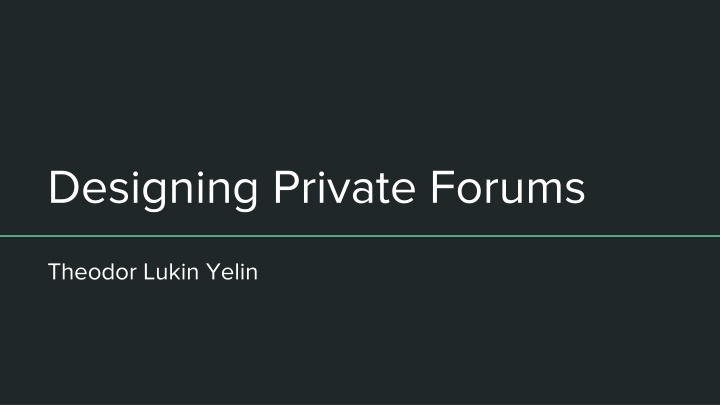 designing private forums