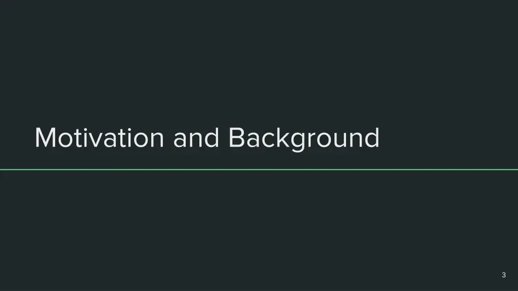 motivation and background