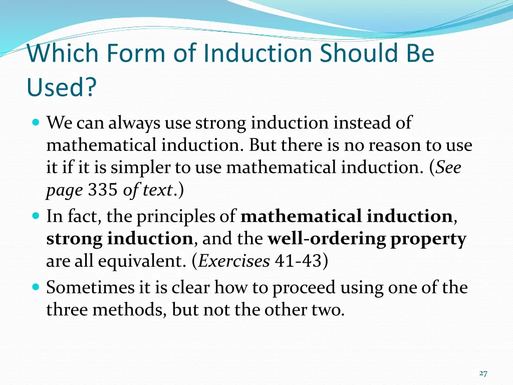 which form of induction should be used
