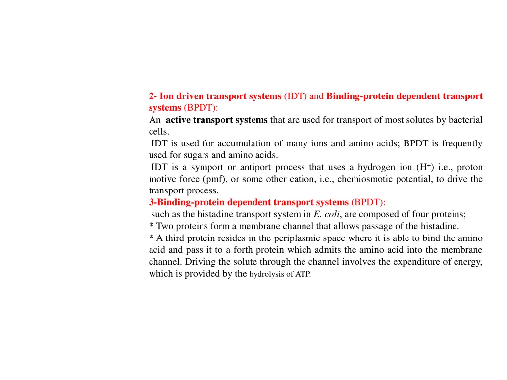 2 ion driven transport systems idt and binding