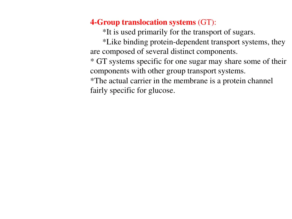 4 group translocation systems gt it is used