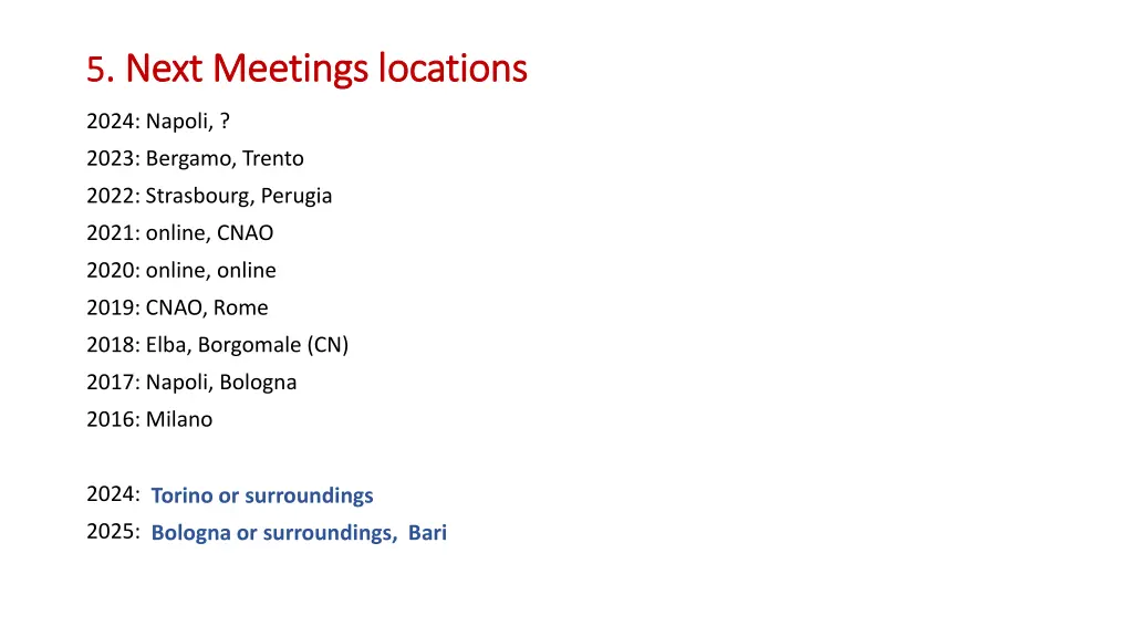 5 5 next meetings locations next meetings