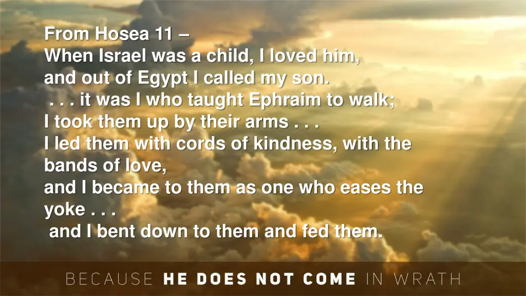 from hosea 11 when israel was a child i loved